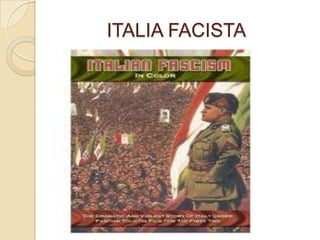 ITALIA FACISTA
 