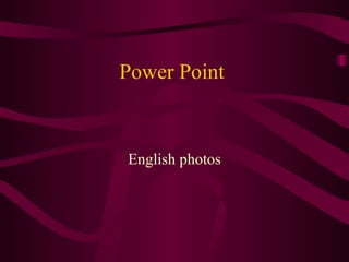 Power Point  English photos 