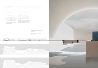 Hotel on the River Douro,                The public space between the top lev-     the ground floor spaces are opened
     Porto, Portugal.                         el of the rooms and the socket at the     facing towards the river, while the
                                              base of the public level, develops into   rooms are facing the rocky mountain.
     The project is structured like a snake   a sort of path that compresses and
     along the banks of the Douro River,      expands, through different geometries
     near the edge of the quarry, in the      to accommodate different functions.
     bend generated by the river itself.
                                              These spaces are further character-
     The hotel spaces are on two levels:      ized by pools with natural forms,
                                              as the water element in the project
     •	 a lower one, public, with catering,   is particularly important, as associ-
        such as the lounge and the restau-    ated with the idea of comfort and
        rant, and entertainment venues,       well-being.
        such as the spa and pool area;        The distinction between public space
                                              and private space is also stressed by
     •	 a higher one, private, where hotel    the different facing of each floors:
        rooms are located.




                                                                                        Vista dell’albergo dallo spazio della piscina in
                                                                                        testa all’edificio.




                                                                                                                                           Elisa Cherubini- Parco del Nuoto
                                                                                        Hotel view from the pool area at the top
                                                                                        of the building.




20                                                                                                                                         21
 