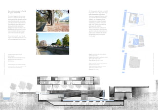 New university campus for the city                  For this purpose we chose to create a
                                                             of Lugano, Switzerland.                             large public space, which took shape
                                                                                                                 from the geometry of the place,
                                                             The city of Lugano in its territorial               which were organized features, such
                                                             structure is characterized by three                 as university administrative offices,
                                                             distinctive features: the built environ-            cafeteria, bar, conference rooms
                                                             ment, the lake and the river Cassa-                 and auditorium. Above this space,
                                                             rate, the mountains that embrace it.                raised about 9 metres, insists the
                                                             Three different layers that interact                large “roof” where are located the
                                                             among themselves and whose                          classrooms for students.
                                                             dialogue has been searched in the                   Water contributes to unify the ele-
                                                             development of the project, mostly                  ments of the project, which perme-
                                                             to accommodate the future expan-                    ates the movement and locations of
                                                             sion of the University of Lugano.                   public space, rooted to the specific
                                                                                                                 architecture of the area in which
                                                             The university in the “new” city of                 it is situated.
                                                             Lugano is an ideal opportunity to cre-
                                                             ate a new aggregator for all citizens.
Elisa Cherubini- Il piano dell’acqua. Il piano della città




                                                                                                                                                                   Elisa Cherubini- Il piano dell’acqua. Il piano della città
                                                             Immagini scattate lungo la riva del                 Piano P1 | università: aule e servizi dedicati
                                                             fiume Cassarate.                                    all’università +8.00m.
                                                                                                                 Piano P0 | spazio pubblico: auditorium +6.50m,
                                                             Dettaglio della sezione trasversale con vista
                                                                                                                 uffici +6.50m, mensa -6.50m.
                                                             sugli spazi delle aule, dei laboratori e
                                                                                                                 Piano interrato | laboratori -9.50m.
                                                             dell’auditorium.

                                                                                                                 Plan P1 | university: university classrooms and
                                                             Pictures taken from the riverbank Cassarate.        dedicated services +8.00m.
                                                             Cross section detail and view on spaces of class-   Plan P0 | public space: auditorium +6.50m,
                                                             rooms, laboratories and auditorium.                 offices +6.50m, cafeteria -6.50m.
                                                                                                                 Basement | labs -9.50m.




              24                                                                                                                                                   25
 