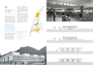 SU                                        del lotto a nord. Il progetto pur
                                                                attribuendo sia ad USI che a SUPSI
                                                                un’organizzazione ed una logica
                      Concorso di progetto                      distinte e definite opta per un’idea di
                      Campus universitario USI/SUPSI            unitarietà in cui è lo spazio pubblico
                      Lugano - Viganello,                       a determinare il carattere dell’intero
                      prima e seconda fase.                     campus.
                                                                Università e città si incontrano negli
                      Studiowe Architetti, Lugano, Svizzera.    spazi comuni destinati al pubblico
                                                                radicati nella terra – tra cui auditorio
                      Il progetto si legge nel contesto         e mensa, mentre la parte adibita allo
                      dell’asse verde che si sviluppa lungo     studio e al lavoro intellettuale – uffici,
                      il fiume dalla foce fino in fondo al      aule e laboratori – è rialzata da terra.
                      piano del Cassarate ed aggiunge un        Le diverse funzioni sono distribuite
                      tassello ad un sistema esistente di       in strati sovrapposti secondo una
                      spazi pubblici disposti in alternanza     sequenza verticale in progressione
                      sulle due sponde del corso d’acqua.       dal pubblico al privato.

                      Integra la grande scala tramite
                      un intervento unitario per l’intero
                      lotto – che si realizza nella scelta di
                      un grande tetto, e tramite un corpo
                      interrato in risposta al tessuto della
                      città circostante – che si realizza in
                      un unico corpo con tetto percorribile
                      che circoscrive un vuoto centrale.        Schema degli spazi pubblici lungo la riva del
Elisa Cherubini- Su




                                                                fiume Cassarate e il nuovo polo universitario.
                      Il tetto rappresenta l’elemento a scala   Nella pagina accanto:
                      urbana, la corte interrata l’elemento     vista e sezioni dal Cassarate.
                      a scala di quartiere. Insieme
                      definiscono lo spazio pubblico.           Scheme of the public space along river
                      Il disegno generale è completato          Cassarate and the new university.
                      dal posteggio seminterrato che            On the opposite page:
                      assume il diverso orientamento            view and sections from via la Santa.




40                                                                                                               41
 
