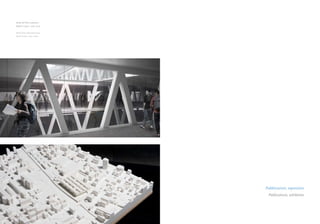 Render dal Piano Laboratori;
Modello in gesso - scale 1:1000.


Render from laboratories plan;
Plaster model - scale 1:1000.




                                   Pubblicazioni, esposizioni
                                     Publications, exhibition
 