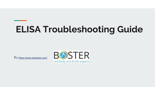 ELISA Troubleshooting Guide
By:https://www.bosterbio.com/
 