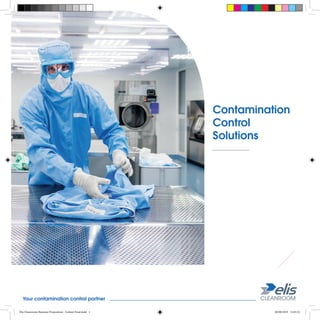 Contamination
Control
Solutions
Elis Cleanroom Business Proposition - Ireland Final.indd 1 28/08/2019 11:03:32
 