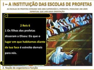 2 Reis 6
1 Os filhos dos profetas
disseram a Eliseu: Eis que o
lugar em que habitamos diante
da tua face é estreito demais
para nós.
 