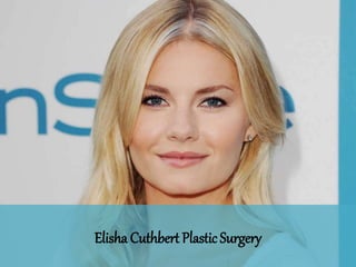 Elisha Cuthbert Plastic Surgery
 