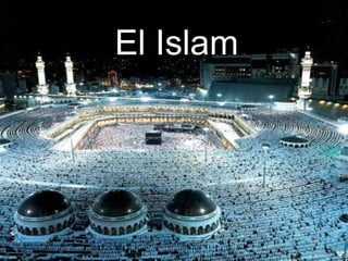 El Islam
 