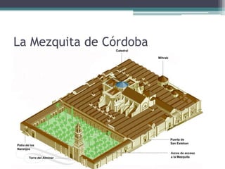 La Mezquita de Córdoba
 