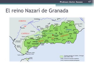 Profesor: Javier Anzano
La rendición de Granada
47
 