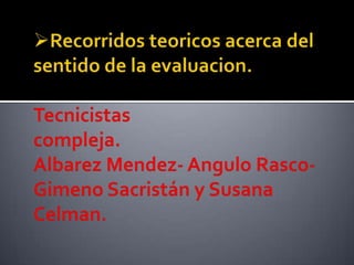 “Verdades cambian a lo largo de la historia”La escuela de Frankfurt.