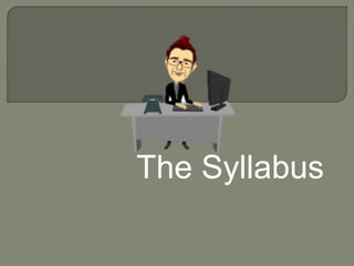 The Syllabus 
 