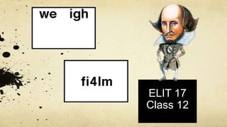 ELIT 17
Class 12
 