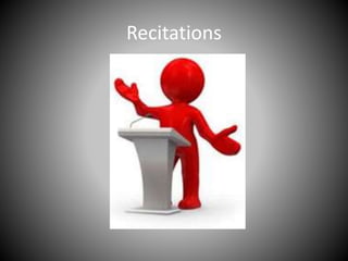 Recitations
 