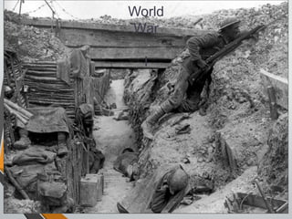 World
War
I
 