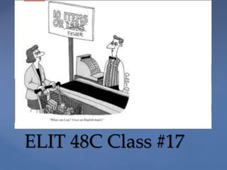 {
ELIT 48C Class #17
 
