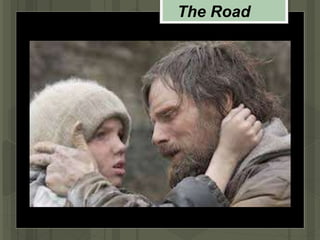 The Road
 