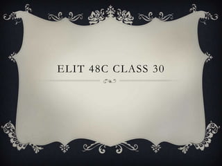 ELIT 48C CLASS 30
 