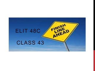 CLASS 43
ELIT 48C
 