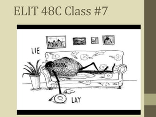 ELIT 48C Class #7
 