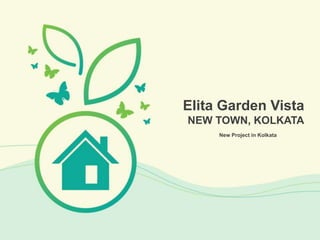 New Project in Kolkata
Elita Garden Vista
NEW TOWN, KOLKATA
 