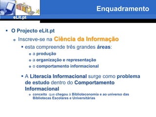 ciência social aplicada que investiga o ciclo info-comunicacional completo (da produção ao uso da informação) em quaisquer suportes e qualquer que seja a codificação e a natureza dos conteúdos (informação)Adapt. from Tom Wilson