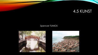 4.5 KUNST
Spencer TUNICK
 