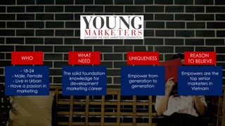 Young Marketers Elite 3 - Assignment Zero.1 - Ngọc Khánh + Nhật Minh + Thiên Vân