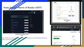 Some Screen Shorts of Ranks-ADTU
Link of Repository https://drive.google.com/drive/folders/1_iNk-V8LfpvBn7a2t8yPwm-
hffhAF-qN?usp=share_link
 