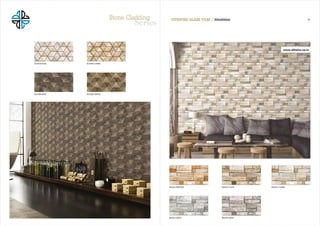 MASAI GRISMASAI GREY
MASAI CAMELMASAI BROWN MASAI CAFE
28VITRIFIED GLAZE TILES I 300x600MM
SILKEN VERDESILKEN GRIS
SILKEN CAMELSILKENAZUL
Stone Cladding
 