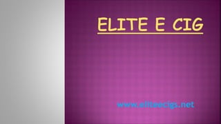 www.eliteecigs.net
 
