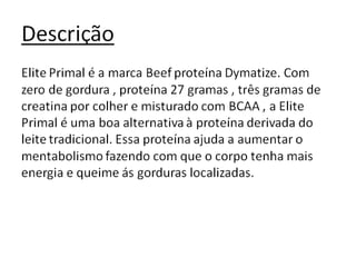 Elite Primal Dymatize