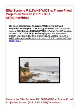 Elite Screens R115WH1-WIDE ezFrame Fixed
Projection Screen (115" 2.35:1
AR)(CineWhite)

  Hot Deals Elite Screens R115WH1-WIDE ezFrame Fixed
  Projection Screen (115" 2.35:1 AR)(CineWhite). We certainly will
  suggest Elite Screens R115WH1-WIDE ezFrame Fixed Projection
  Screen (115" 2.35:1 AR)(CineWhite) is great. It is a very good
  product. Shopping today for special price Elite Screens R115WH1-
  WIDE ezFrame Fixed Projection Screen (115" 2.35:1 AR)(CineWhite).
  Read More...




Feature for Elite Screens R115WH1-WIDE ezFrame Fixed
Projection Screen (115" 2.35:1 AR)(CineWhite)
 