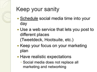 BloggingProvide helpful information to your customers and potential customersGenerally, blogs should not be more than 500 words.  People want quick information.Pictures and images are goodGive people the ability to share out posts via social media