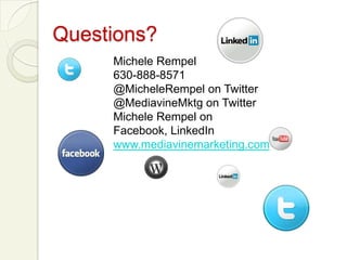 BloggingA blog once a week is excellentUse original contentUse your blogs to fill an email newsletterTweet and post links to your blogs on FB, Twitter, LinkedInAsk people to comment on your blogsDevelop a WordPress blog on your own domain