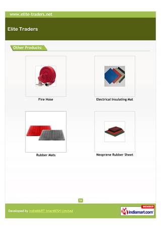 Other Products:




             Fire Hose   Electrical Insulating Mat




           Rubber Mats   Neoprene Rubber Sheet
 