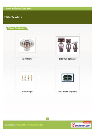 Other Products:




            Sprinklers    Side Wall Sprinkler




            Branch Pipe   PVC Water Stop Seal
 