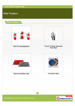 Other Products:




       CO2 Fire Extinguishers   Tractor Trolley Hydraulic
                                        Hose Pipe




        Electrical Rubber Mat        Insulation Mats
 