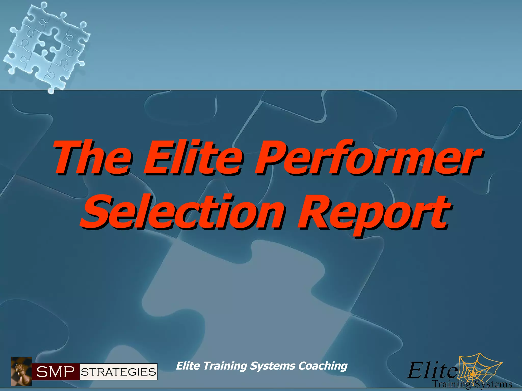 The Elite Performer Selection Report 
