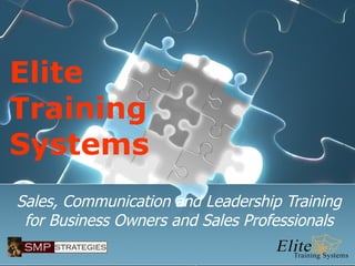 Elite Training Systems Sales, Communication and Leadership Training for Business Owners and Sales Professionals 