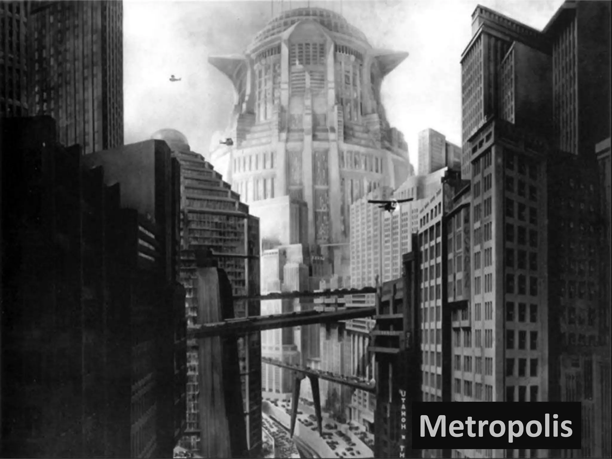 Metropolis
 