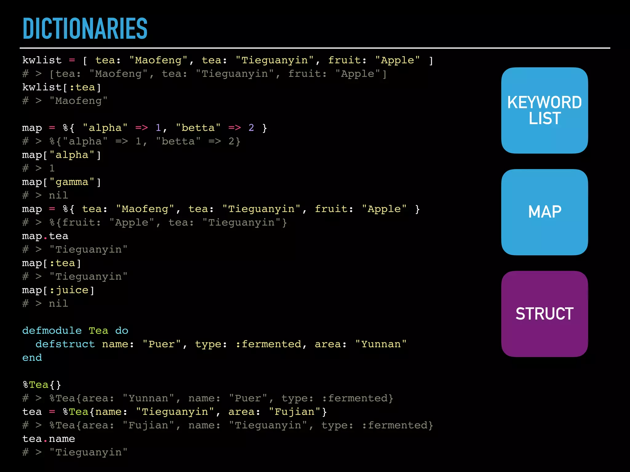 CHARACTER LISTS
'abc'
# > 'abc'
List.to_tuple('abc')
# > {97, 98, 99}
[97, 98, 99]
# > 'abc'
?a
# > 97
is_list('abc')
# > true
|> In practice, char lists are used mostly when interfacing
with Erlang, in particular old libraries that do not accept
binaries as arguments
 