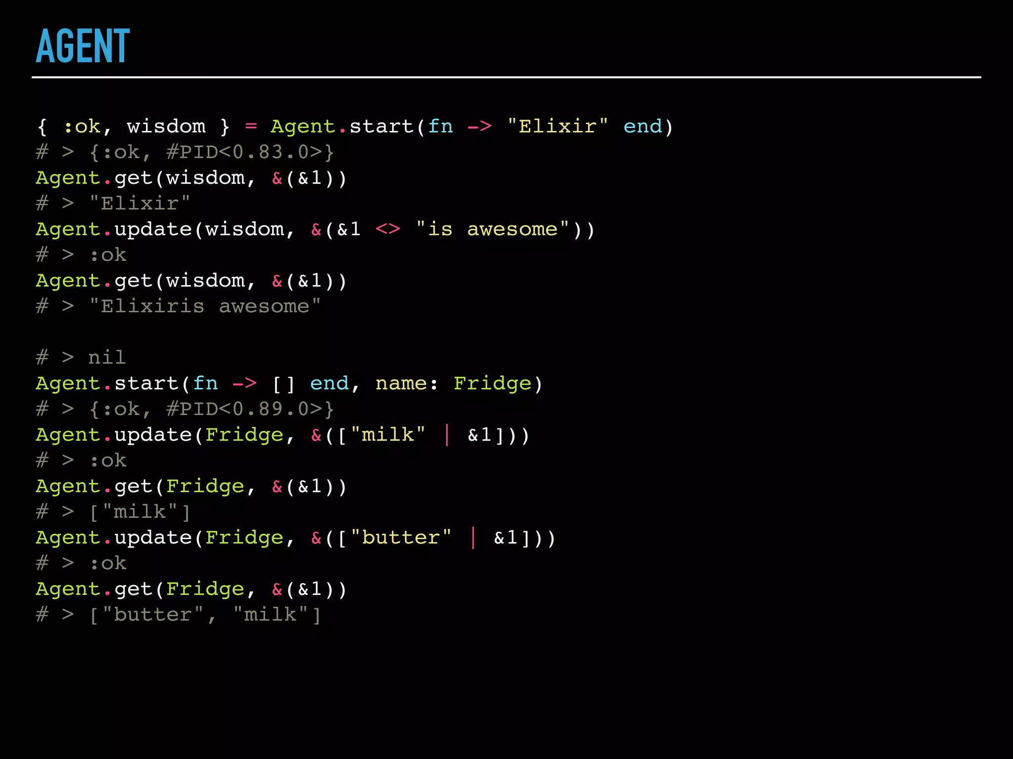 PROCESSES COMMUNICATION
P1 P2
p1 = self()
# > #PID<0.81.0>
msg = "Ping"
# > "Ping"
p2 = spawn(fn ->
end)
# > Ping
# > #PID<0.101.0>
receive do
msg -> IO.puts(msg)
end
# > Pong
# > :ok
MESSAGE
IO.puts(msg)
send(p1, "Pong")
 