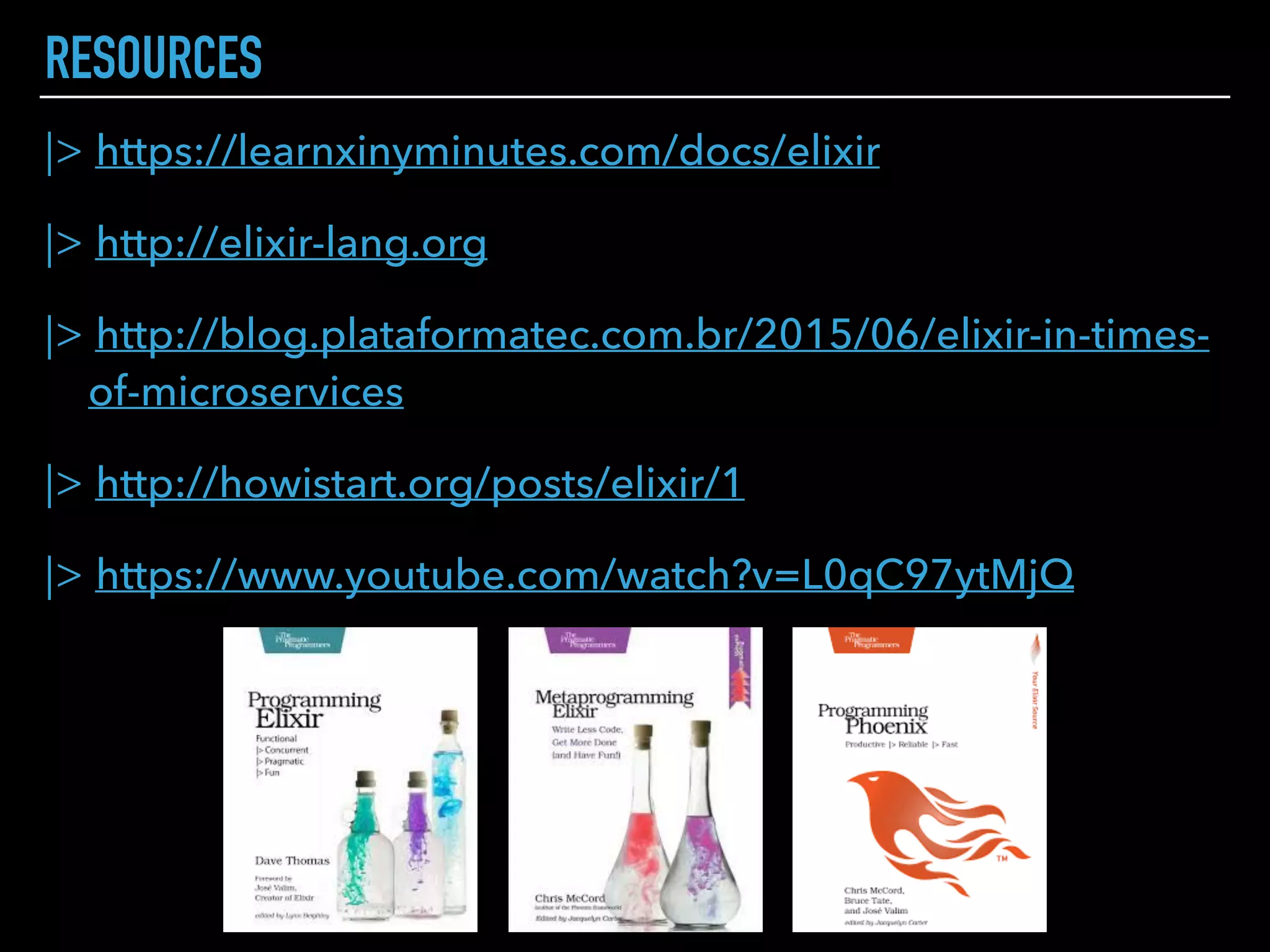 |> Task (performs async work)
|> Agent (holds state)
|> GenServer (general purpose client-server scaffold)
|> Supervisor
OTHER CONCURRENT ABSTRACTIONS
 