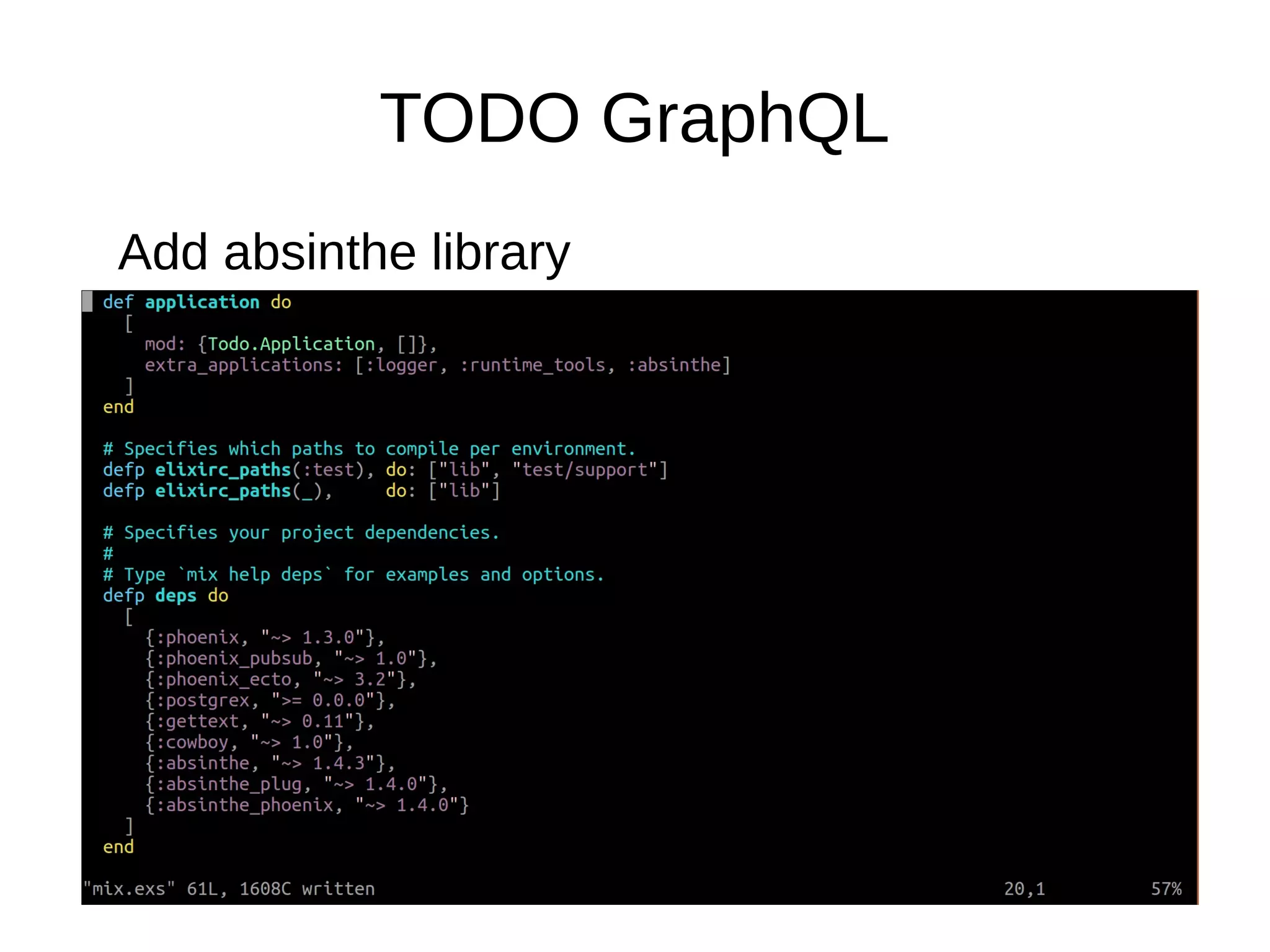 TODO GraphQL
Add absinthe library
 