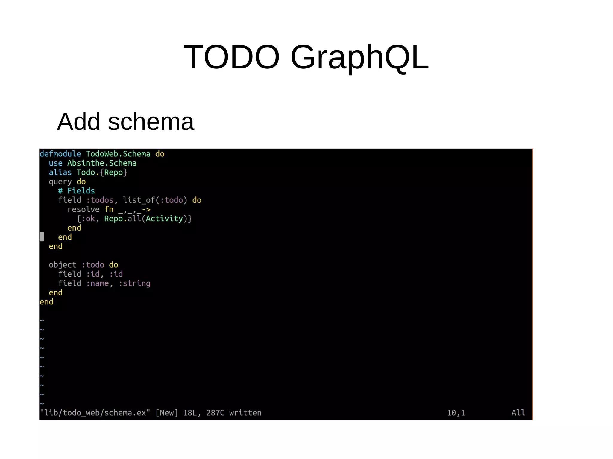TODO GraphQL
Add schema
 