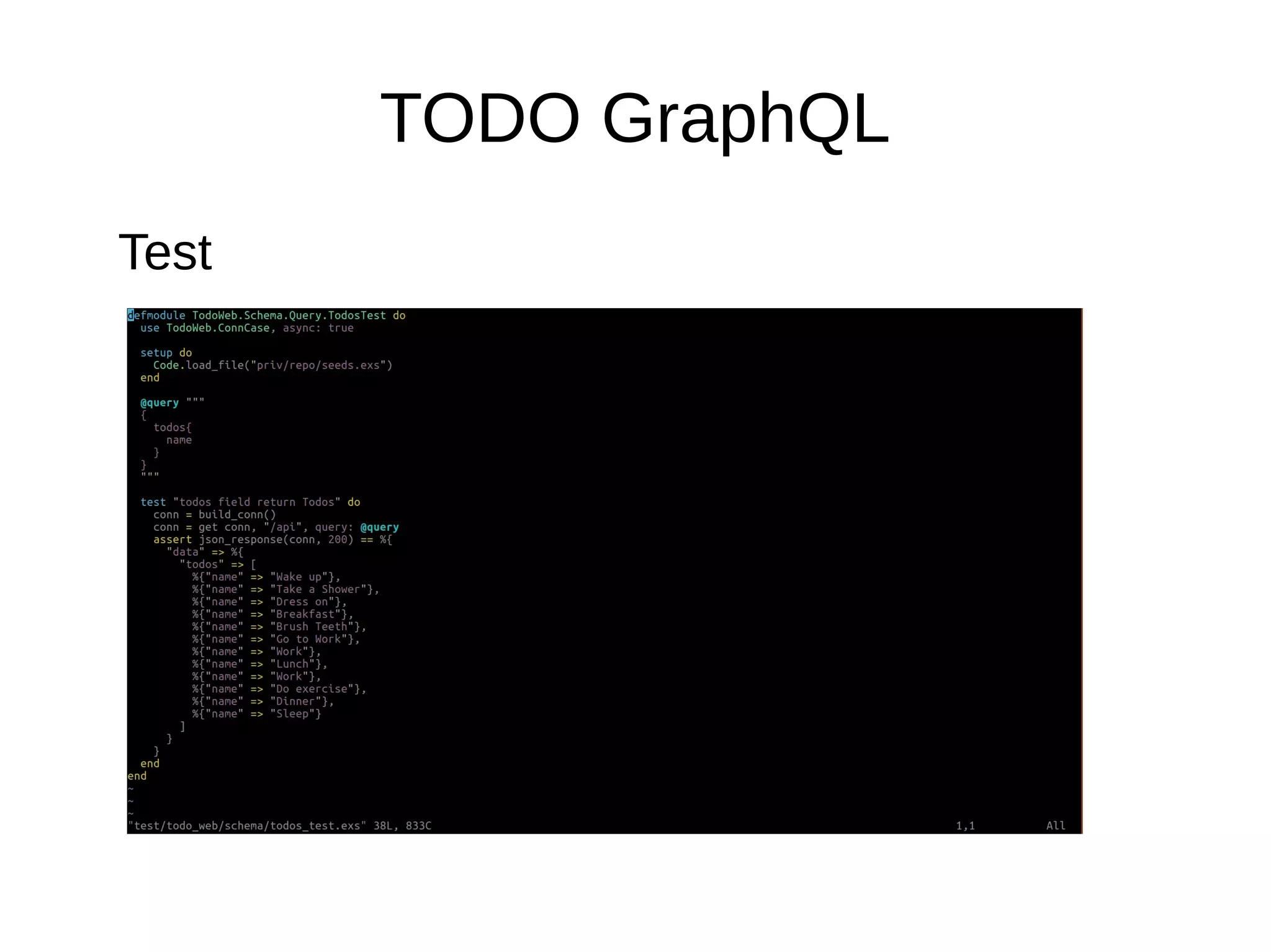 TODO GraphQL
Test
 