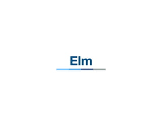 Elm
 