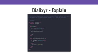Dialixyr - Explain
 