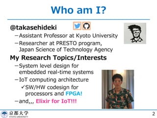 Who am I?
@takasehideki
− Assistant Professor at Kyoto University
− Researcher at PRESTO program,
Japan Science of Technol...