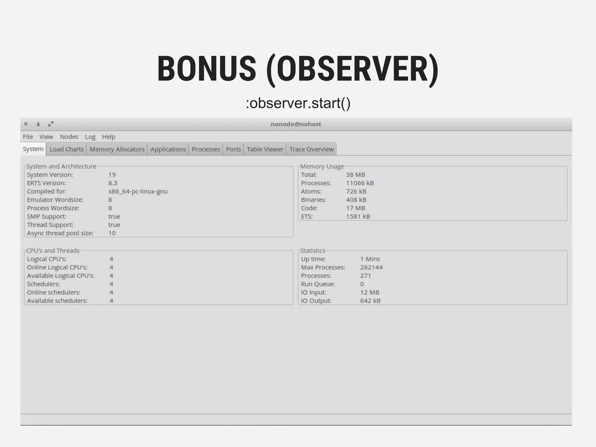 BONUS (OBSERVER)
:observer.start()
 